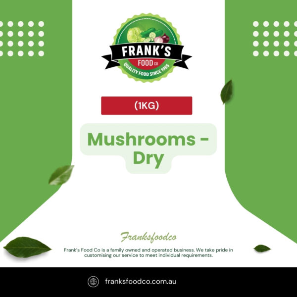Mushrooms - Dry (1kg)